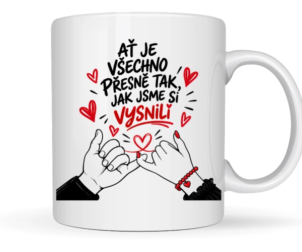 Hrnek „Ať je všechno přesně tak, jak jsme si vysnili“ | Romantický dárek pro pár