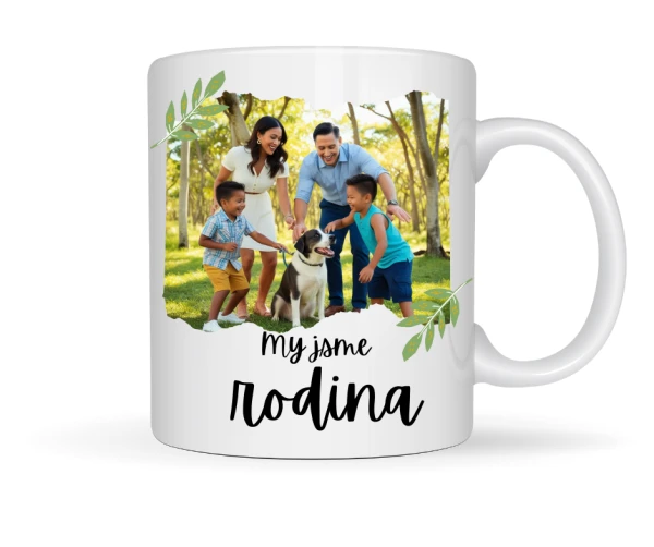 Hrnek „My jsme rodina“ – vzpomínky v každém doušku!