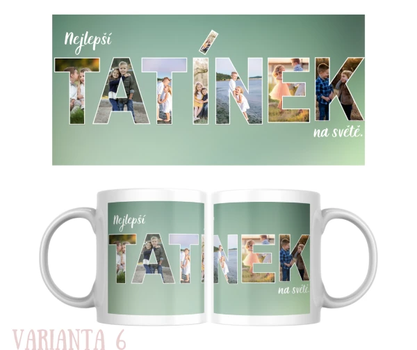 Hrnek s nápisem z fotografií - Tatínek 5