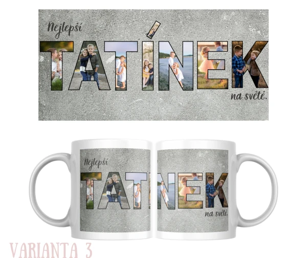 Hrnek s nápisem z fotografií - Tatínek 2