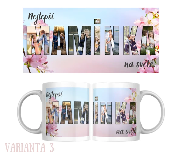 Hrnek s nápisem z fotografií - Maminka 2