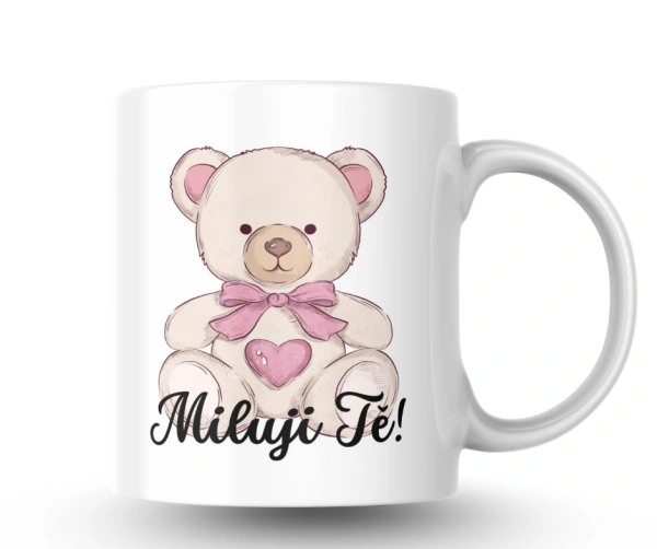Hrnek s medvídkem – Miluji Tě!