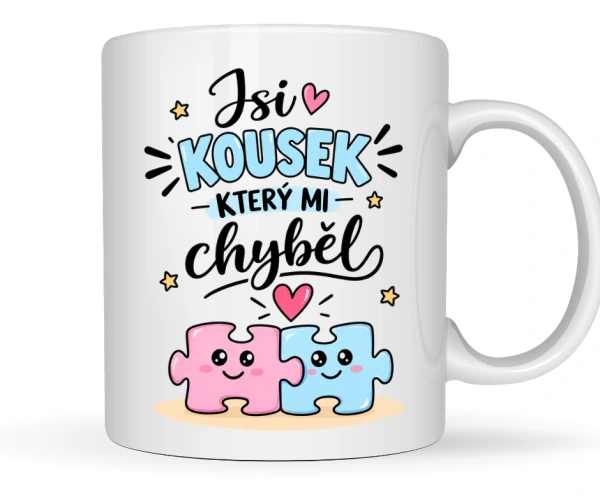 Hrnek „Jsi kousek, který mi chyběl“ | Romantický dárek pro zamilované