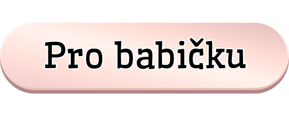 Pro babičku